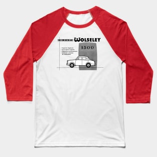 WOLSELEY 1500 - advert Baseball T-Shirt